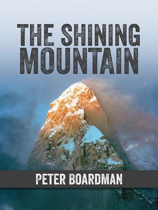 Title details for The Shining Mountain by Peter Boardman - Available